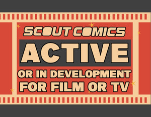 New Collection ADDED!  Scout Titles That Are In Active Development For TV/Film