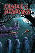 Claire And The Dragons Vol 1 - Trade Paperback - DIGITAL COPY