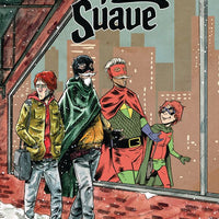 Life And Death Of The Brave Captain Suave #2 - DIGITAL COPY