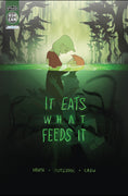 It Eats What Feeds It - Ashcan Preview