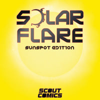 Solar Flare - Sunspot Edition - Scout Prestige Magazine