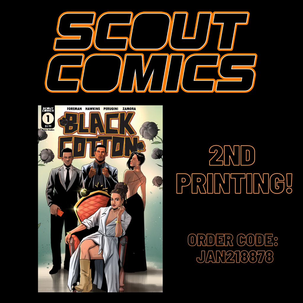 Scout Comics hit new title BLACK COTTON #1 Goes To Second Print