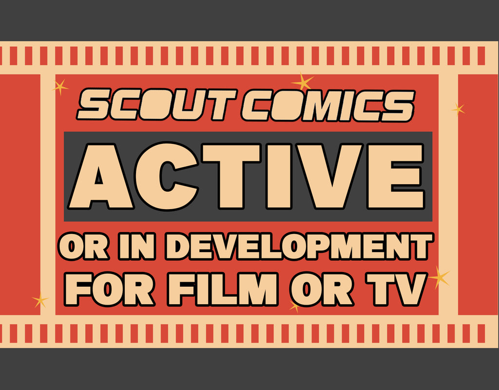 New Collection ADDED!  Scout Titles That Are In Active Development For TV/Film