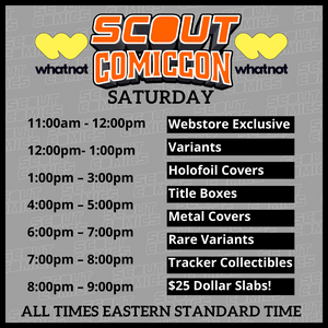 Today is Day 1 of the Scout Comic Con Exclusively On WHATNOT!