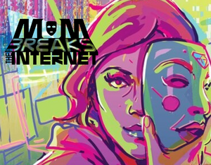 Tech-Savvy Mothers Take The Internet Hostage To Build A Better World! M.O.M. BREAKS THE INTERNET Is Coming Soon From SCOUT!