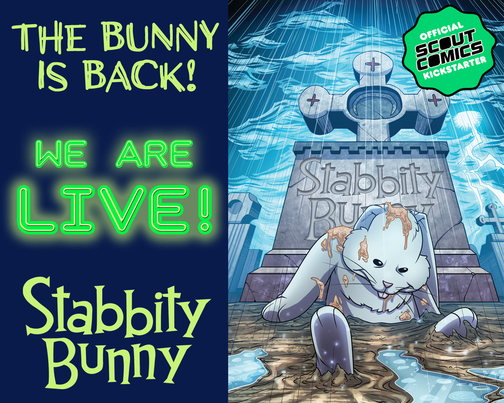 THE BUNNY IS BACK! Scout Comics 1st Official Kickstarter, STABBITY BUNNY Vol. 1 & 2, IS NOW LIVE!