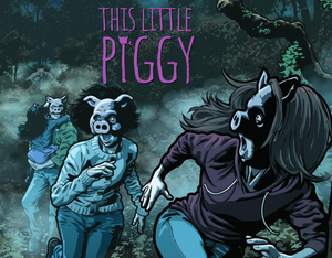 Coming Of Age Is Hard When You’re A Werewolf. THE HILLS HAVE EYES By Way Of GINGER SNAPS. THIS LITTLE PIGGY Is Coming Soon!