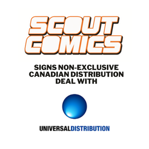 Scout Comics Signs Non-Exclusive Canadian Distribution Deal With Universal Distribution