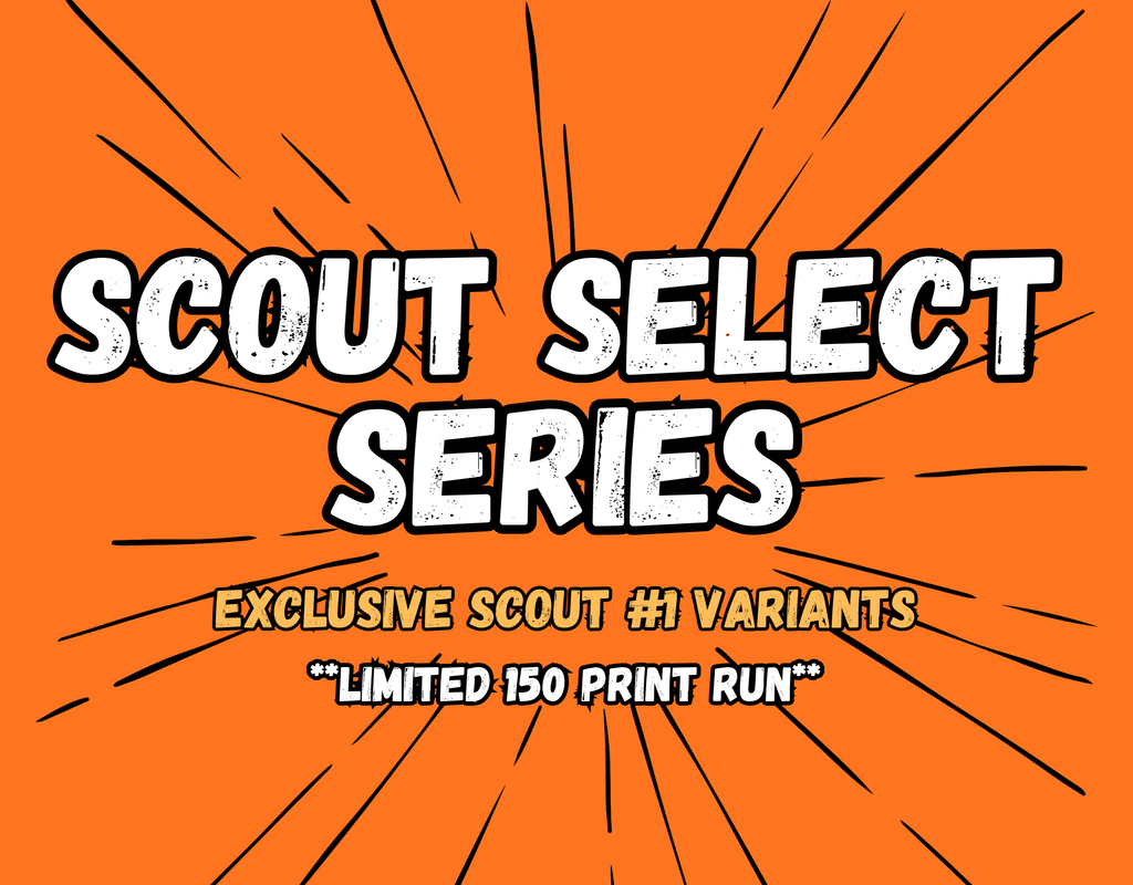 SCOUT SELECT SERIES | Scout Comics & Entertainment Holdings, Inc.