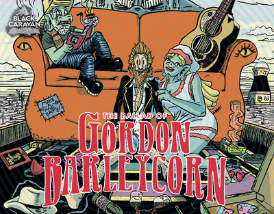 THE BALLAD OF GORDON BARLEYCORN
