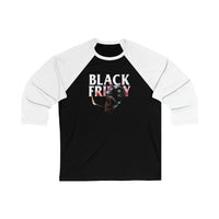 Black Friday Unisex 3\4 Sleeve Baseball Tee