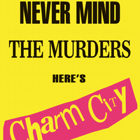 Charm City #1 - 2nd Printing - Sex Pistols Homage - PRESALE