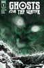 Ghosts On The Water #3 - PREORDER