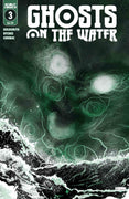 Ghosts On The Water #3 - PREORDER