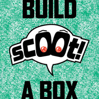 SCOOT #1'S FUN BOX - BUILD A BOX - PICK 10