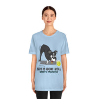 Bandit - This is How I Roll - Unisex Jersey Short Sleeve Tee