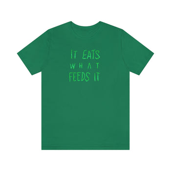 It Eats What Feeds It - 2nd Print Design Gator - Unisex Jersey Short Sleeve Tee