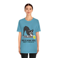 Bandit - This is How I Roll - Unisex Jersey Short Sleeve Tee