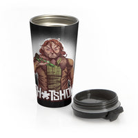 Shitshow (Legend Design) - Stainless Steel Travel Mug