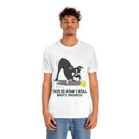 Bandit - This is How I Roll - Unisex Jersey Short Sleeve Tee