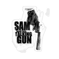 Sam and His Talking Gun - Kiss-Cut Stickers