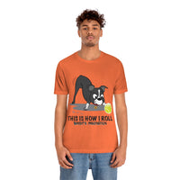 Bandit - This is How I Roll - Unisex Jersey Short Sleeve Tee