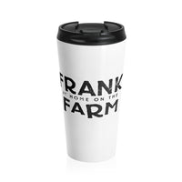 Frank At Home On The Farm (Logo Design) - White Stainless Steel Travel Mug