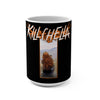 Killchella (Design One) - Black Coffee Mug 15oz