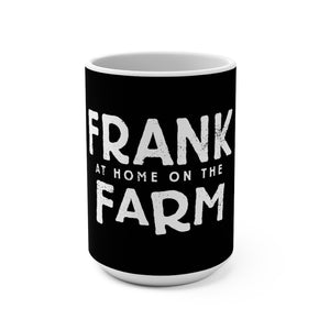 Frank At Home On The Farm (Logo Design) - Black Coffee Mug 15oz