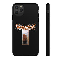 Killchella (Design One) - Tough Phone Cases (iPhone & Android)