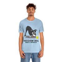Bandit - This is How I Roll - Unisex Jersey Short Sleeve Tee