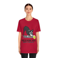 Bandit - This is How I Roll - Unisex Jersey Short Sleeve Tee