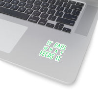 It Eats What Feeds It (Logo Design) - Kiss-Cut Stickers