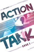 Action Tank - Volume 1 - Trade Paperback - DIGITAL COPY