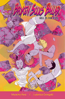 Broken Souls Ballad: Hell Is For Kids #1 - DIGITAL COPY