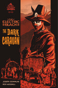 Electric Black: Dark Caravan #1