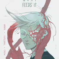 It Eats What Feeds It #3 - 2nd Printing
