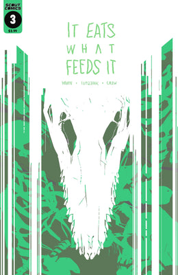 It Eats What Feeds It #3 - DIGITAL EDITION