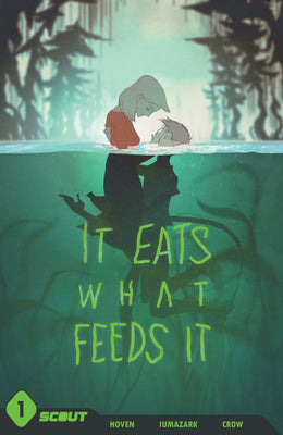 It Eats What Feeds It - Trade Paperback