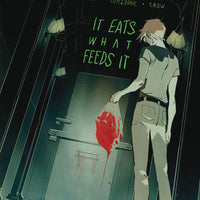 It Eats What Feeds It #2 - 2nd Printing