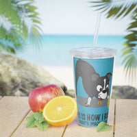 Bandit - This is How I Roll - Plastic Tumbler with Straw