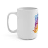 By The Horns (Group Design) - White Coffee Mug 15oz